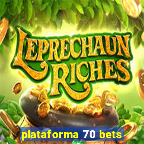 plataforma 70 bets